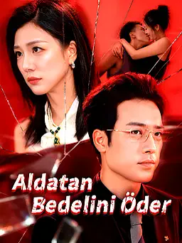 Aldatan Bedelini Öder dizisi kapak görseli — 10 bölüm full HD Türkçe izle