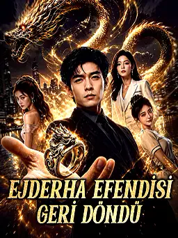 Ejderha Efendisi Geri Döndü dizisi kapak görseli — 74 bölüm full HD Türkçe izle