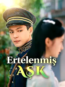 Ertelenmiş Aşk dizisi kapak görseli — 10 bölüm full HD Türkçe izle