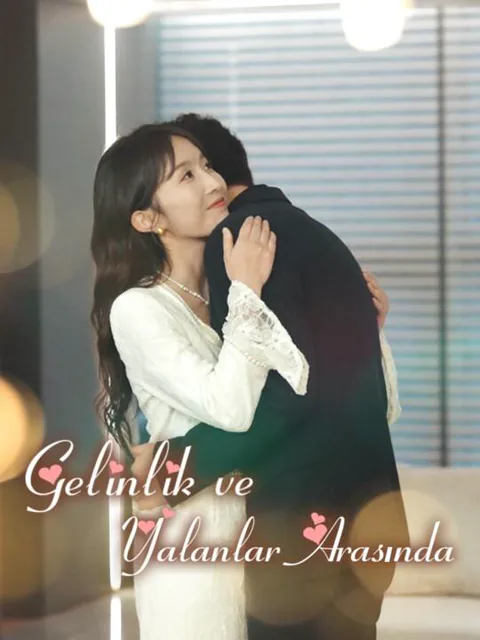 Gelinlik ve Yalanlar Arasında dizisi kapak görseli — 34 bölüm full HD Türkçe izle