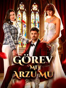 Görev mi Arzu mu dizisi kapak görseli — 60 bölüm full HD Türkçe izle
