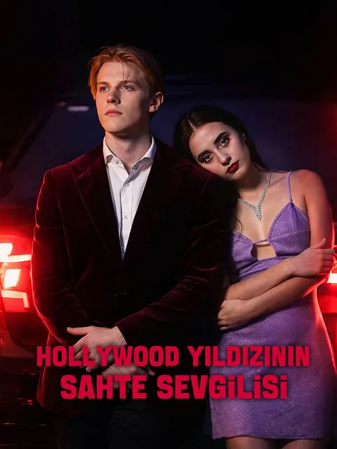 Hollywood Yıldızının Sahte Sevgilisi dizisi kapak görseli — 50 bölüm full HD Türkçe izle