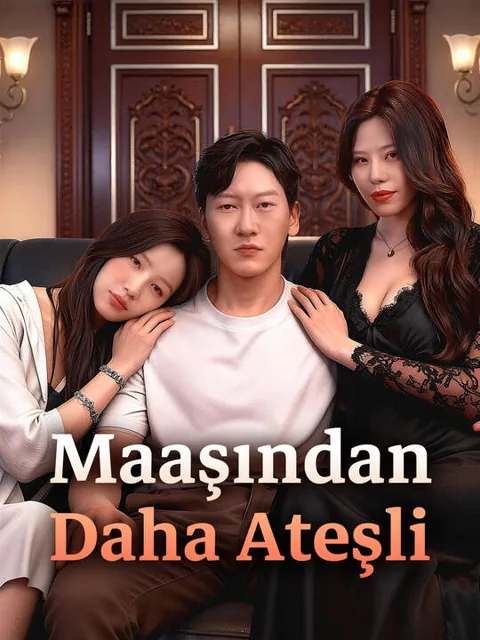 Maaşından Daha Ateşli dizisi kapak görseli — 60 bölüm full HD Türkçe izle
