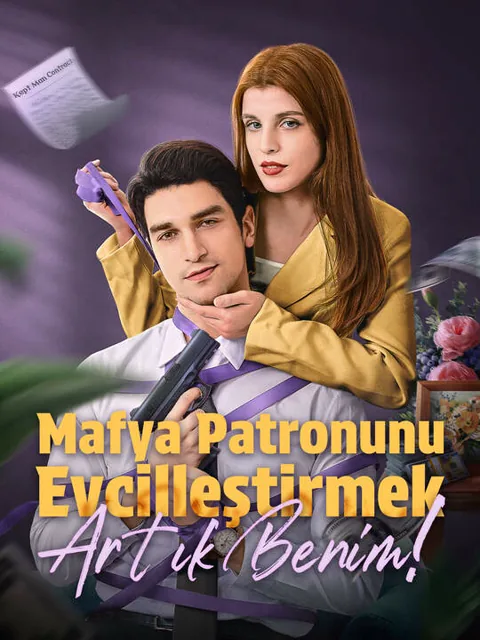 Mafya Patronunu Evcilleştirmek: Artık Benim! dizisi kapak görseli — 60 bölüm full HD Türkçe izle