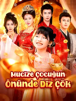 Mucize Çocuğun Önünde Diz Çök dizisi kapak görseli — 11 bölüm full HD Türkçe izle