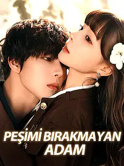 Peşimi Bırakmayan Adam dizisi kapak görseli — 70 bölüm full HD Türkçe izle