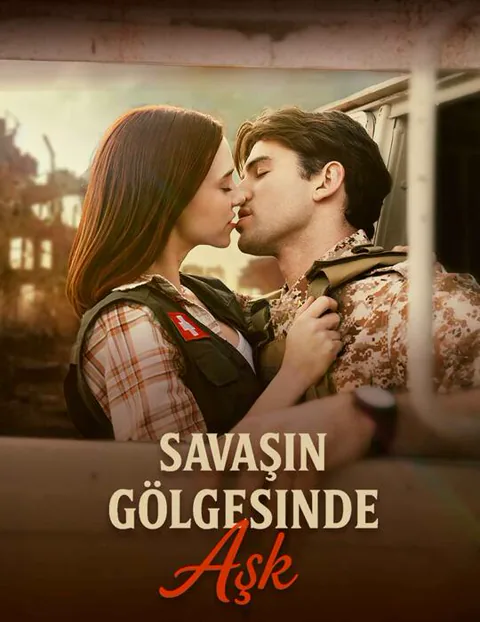 Savaşın Gölgesinde Aşk dizisi kapak görseli — 54 bölüm full HD Türkçe izle