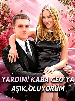 Yardım! Kaba CEO’ya Aşık Oluyorum dizisi kapak görseli — 60 bölüm full HD Türkçe izle