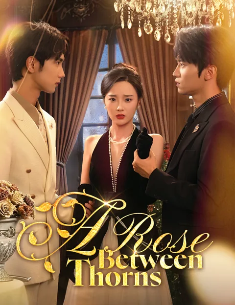 A Rose Between Thorns cover image — watch all 68 episodes free in HD