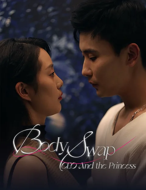 Body Swap: CEO And the Princess cover image — watch all 86 episodes free in HD