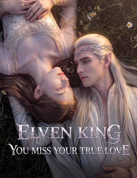 Elven King, You Miss Your True Love