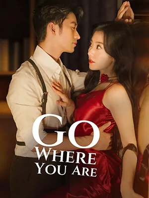 Go Where You are cover image — watch all 73 episodes free in HD