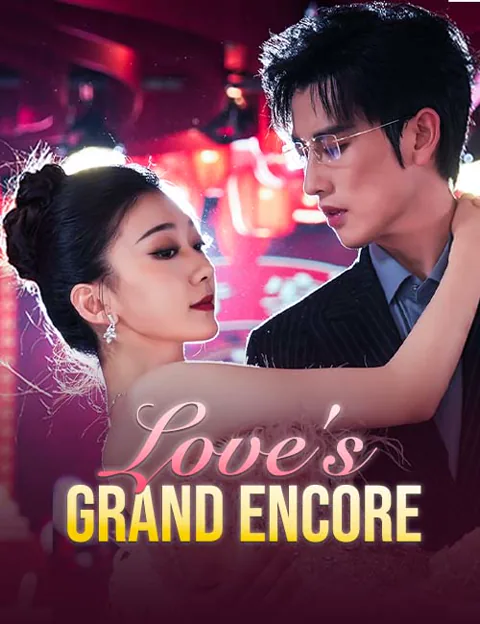 Love's Grand Encore cover image — watch all 36 episodes free in HD