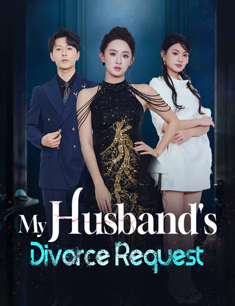 My Husband's Divorce Request cover image — watch all 77 episodes free in HD
