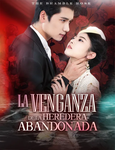 La venganza de la heredera abandonada