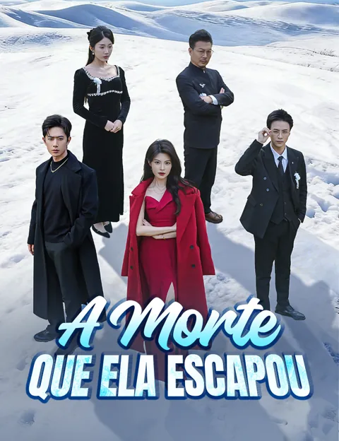 A Morte que Ela Escapou capa — assistir aos 61 episódios grátis em HD