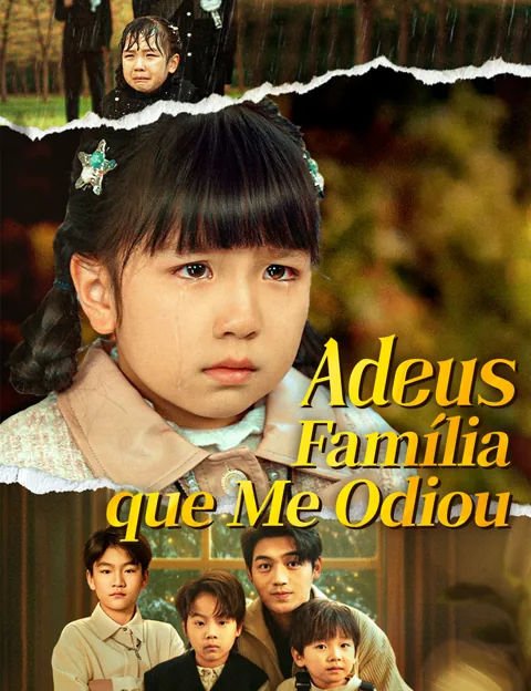 Adeus, Família que Me Odiou capa — assistir aos 61 episódios grátis em HD