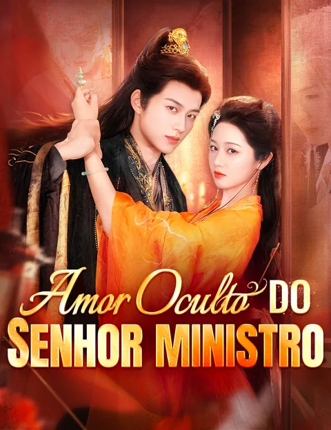 Amor Oculto do Senhor Ministro capa — assistir aos 91 episódios grátis em HD
