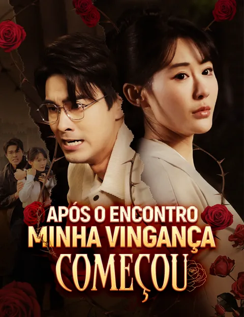 Após o Encontro, Minha Vingança Começou