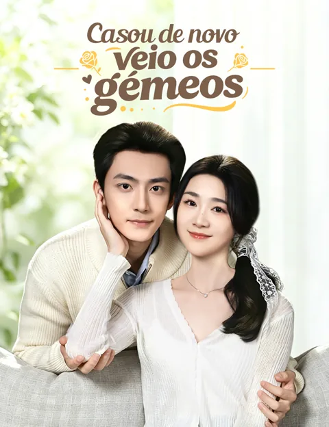 Casou de novo, veio os gémeos capa — assistir aos 99 episódios grátis em HD
