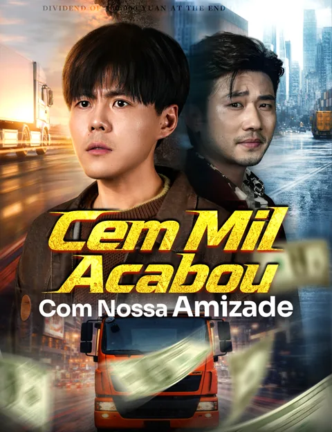 Cem Mil Acabou Com Nossa Amizade capa — assistir aos 65 episódios grátis em HD