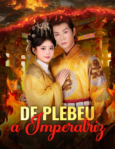 De plebeu a Imperatriz capa — assistir aos 61 episódios grátis em HD
