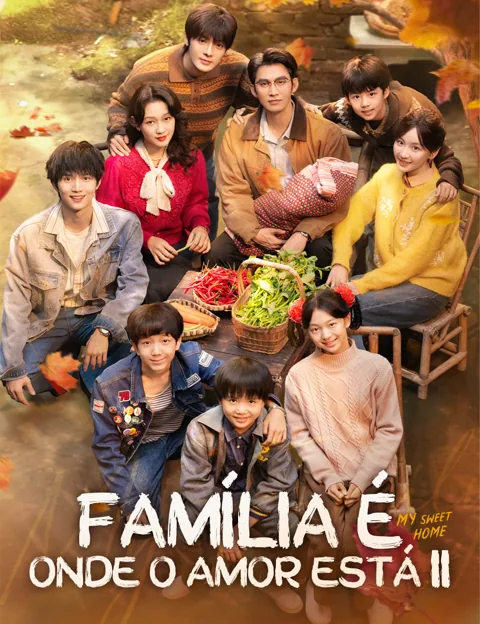 Família é Onde o Amor Está II
