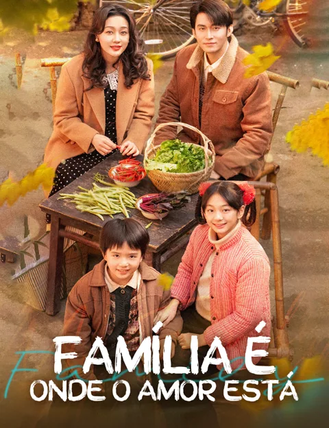 Família é Onde o Amor Está