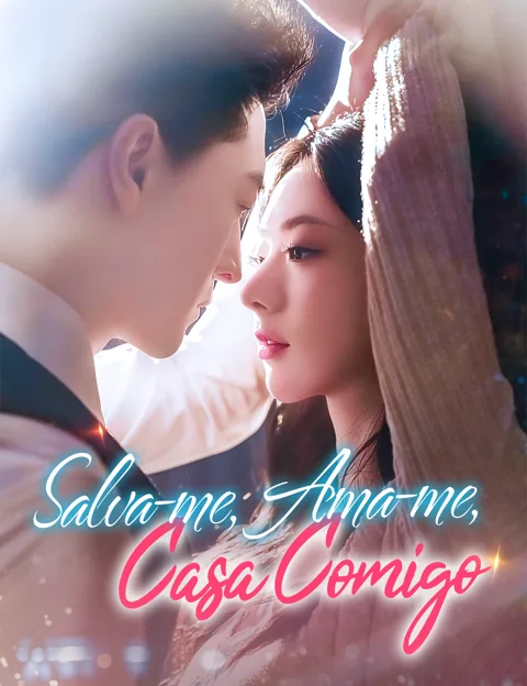 Salva-me, Ama-me, Casa Comigo capa — assistir aos 71 episódios grátis em HD