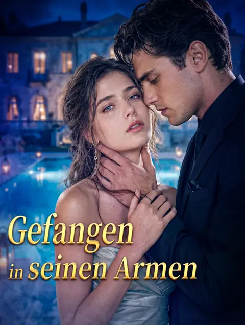 Gefangen in seinen Armen Cover — alle 30 Folgen kostenlos in HD ansehen