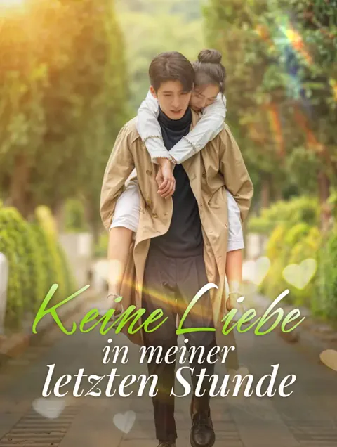 Keine Liebe in meinerletzten Stunde