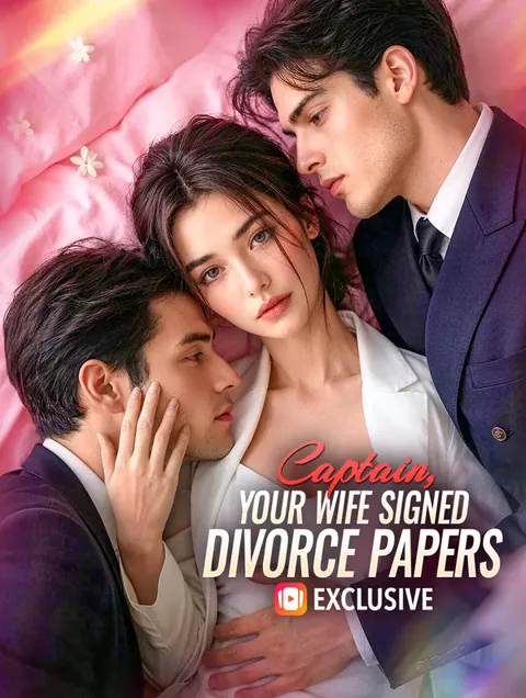 Captain, Your Wife Signed Divorce Papers