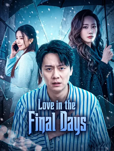 Love in the Final Days cover image — watch all 83 episodes free in HD