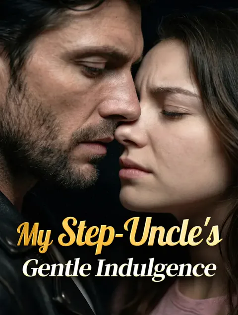 My Step-Uncle's Gentle Indulgence