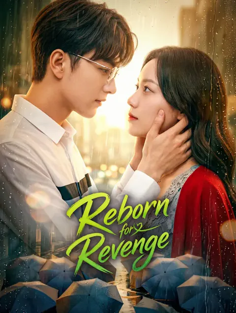 Reborn for Revenge cover image — watch all 69 episodes free in HD