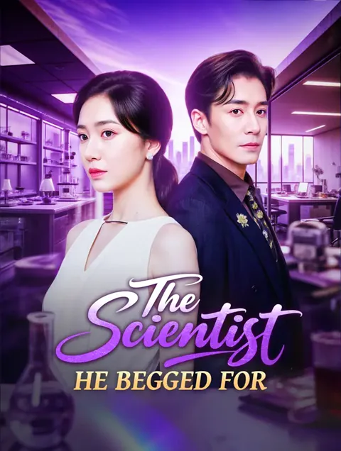 The Scientist He Begged For(Dubbed)