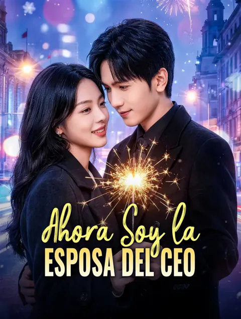 Ahora Soy la Esposa del CEO(Doblado)