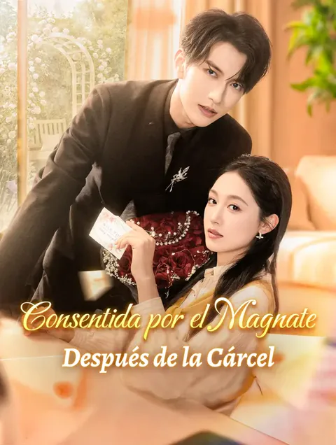 Consentida por el Magnate Después de la Cárcel(Doblado) portada — ver los 83 episodios gratis en HD