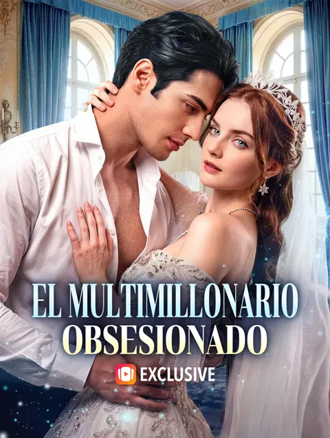 El Multimillonario Obsesionado portada — ver los 45 episodios gratis en HD