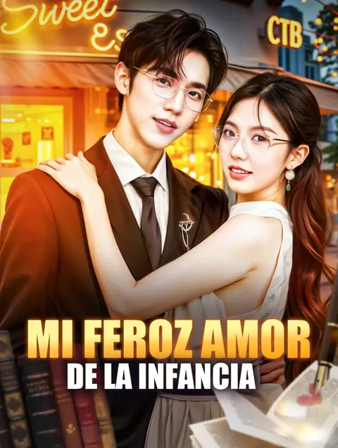 Mi Feroz Amor de la Infancia(Doblado)