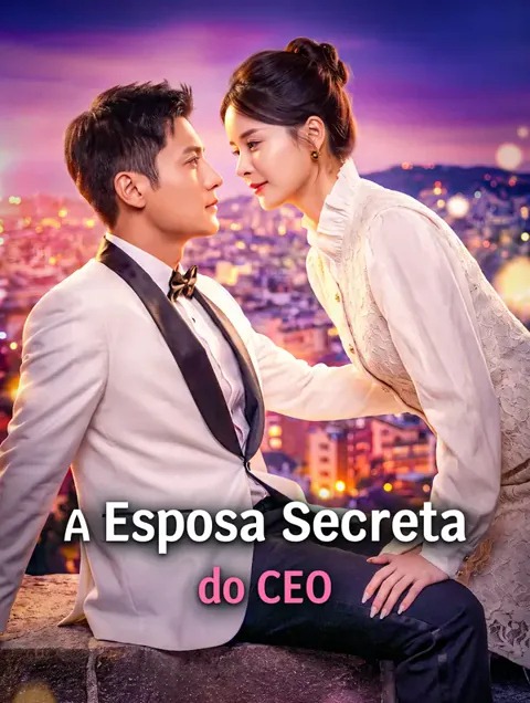 A Esposa Secreta do CEO capa — assistir aos 80 episódios grátis em HD