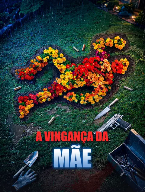 A Vingança da Mãe capa — assistir aos 9 episódios grátis em HD