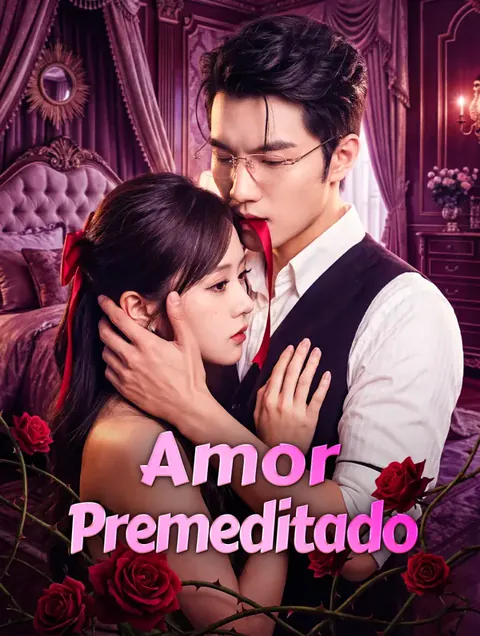 Amor Premeditado(Dublado) capa — assistir aos 64 episódios grátis em HD