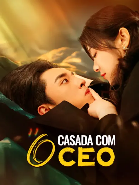 Casada com o CEO(Dublado)