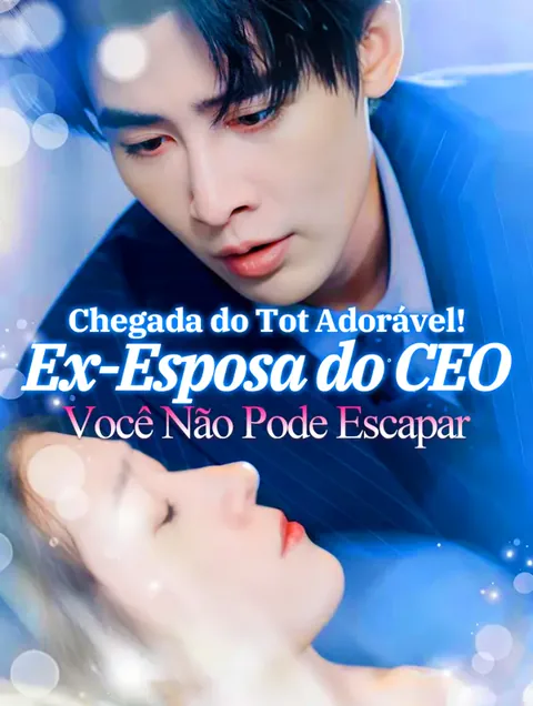 Chegada do Tot Adorável! Ex-Esposa do CEO, Você Não Pode Escapar(Dublado)