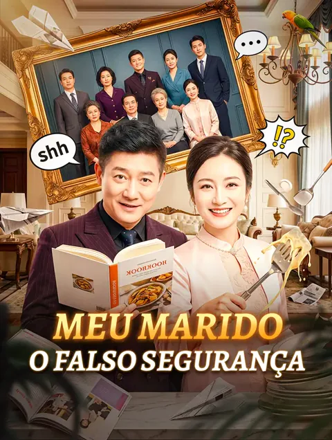 Meu Marido, o Falso Segurança(Dublado)
