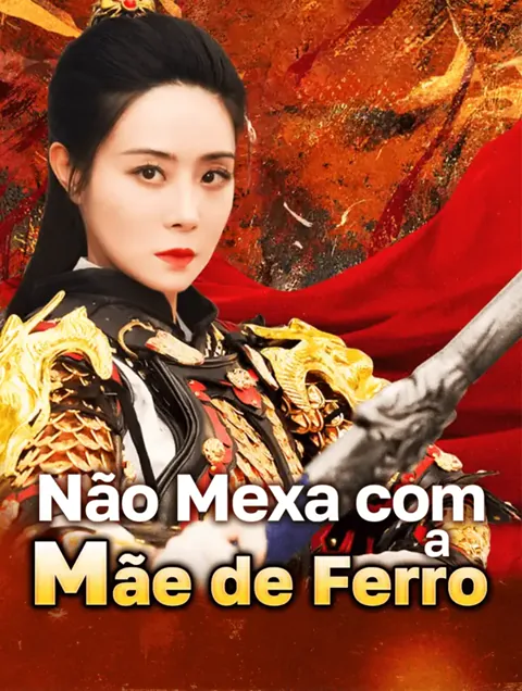 Não Mexa com a Mãe de Ferro(Dublado) capa — assistir aos 84 episódios grátis em HD