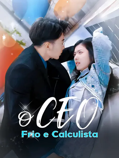 O CEO Frio e Calculista(Dublado)