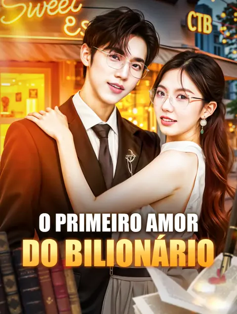 O Primeiro Amor do Bilionário(Dublado)