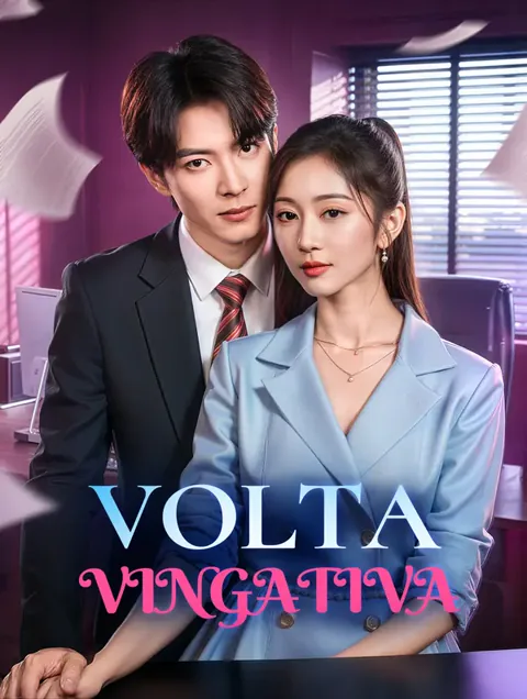 Volta Vingativa(Dublado) capa — assistir aos 70 episódios grátis em HD